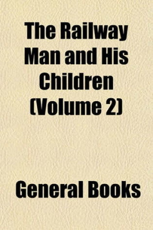 Cover of The Railway Man and His Children (Volume 2)