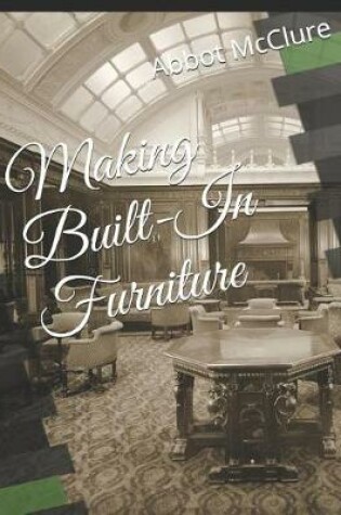 Cover of Making Built-In Furniture