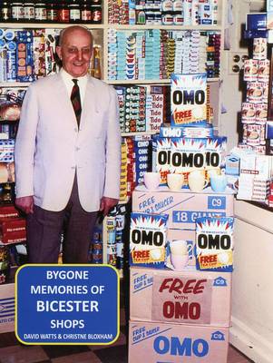 Book cover for Bygone Memories of Bicester Shops