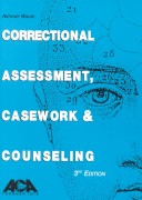 Book cover for Correctional Assessment, Casework, and Counseling