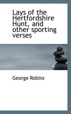 Book cover for Lays of the Hertfordshire Hunt, and Other Sporting Verses