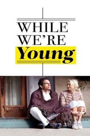 Cover of While We're Young