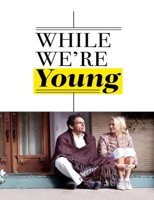 Book cover for While We're Young