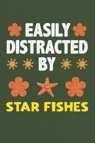 Cover of Easily Distracted By Star Fishes