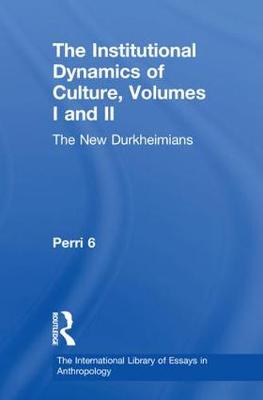 Book cover for The Institutional Dynamics of Culture, Volume I