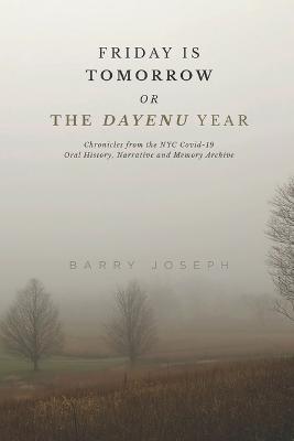 Book cover for Friday is Tomorrow, or The Dayenu Year