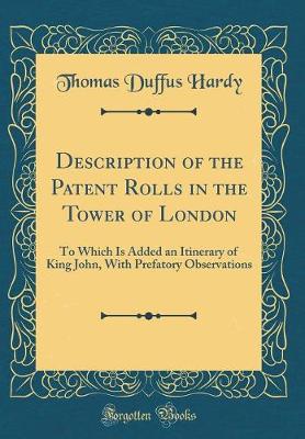 Book cover for Description of the Patent Rolls in the Tower of London