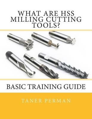 Book cover for What are HSS Milling Cutting Tools?