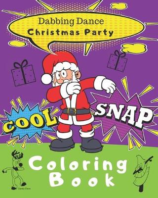 Book cover for Dabbing Dance Christmas Party Coloring Book