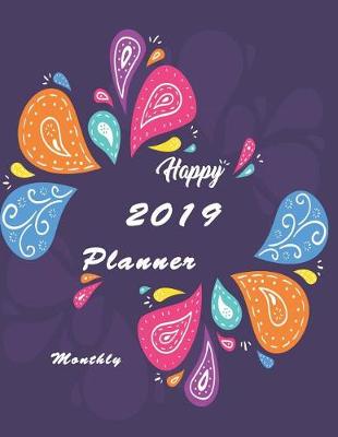 Cover of 2019 Monthly Planner Happy