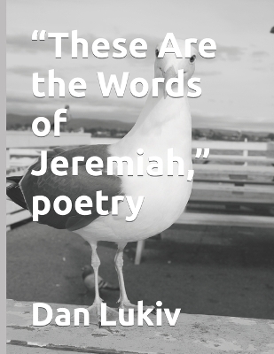 Book cover for "These Are the Words of Jeremiah," poetry