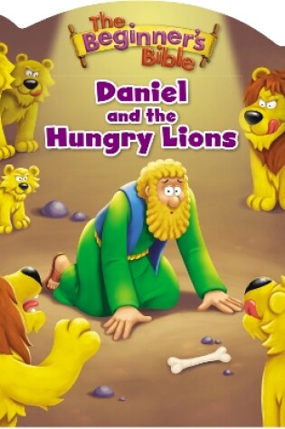 Cover of The Beginner's Bible Daniel and the Hungry Lions