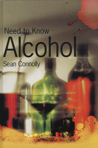 Cover of Need to Know: Alcohol