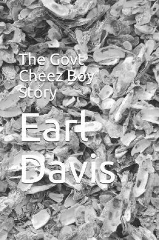 Cover of The Govt Cheez Boy Story