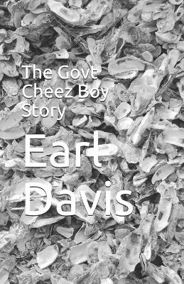 Book cover for The Govt Cheez Boy Story