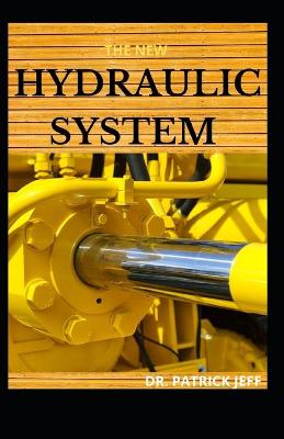 Book cover for The New Hydraulic System