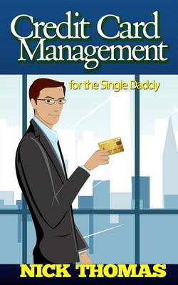 Book cover for Credit Card Management For The Single Daddy