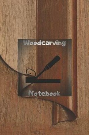 Cover of Woodcarving Notebook