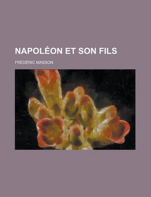 Book cover for Napoleon Et Son Fils