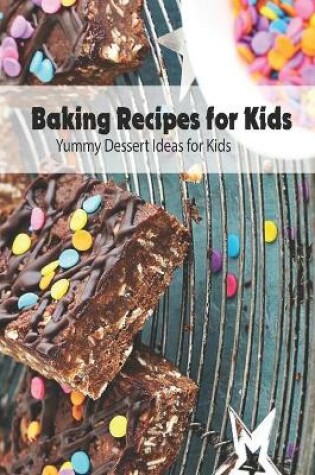 Cover of Baking Recipes for Kids