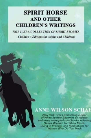 Cover of Spirit Horse and Other Children's Writings