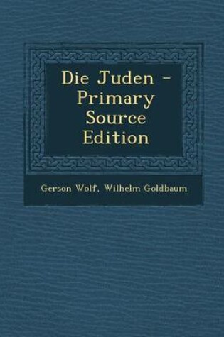 Cover of Die Juden - Primary Source Edition