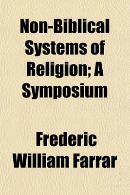 Book cover for Non-Biblical Systems of Religion; A Symposium