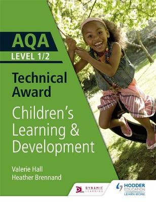 Book cover for AQA Level 1/2 Technical Award in Children's Learning and Development