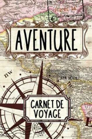 Cover of Aventure Carnet De Voyage