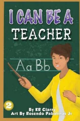 Cover of I Can Be A Teacher