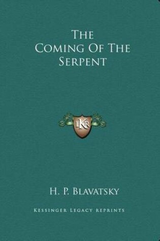 Cover of The Coming of the Serpent