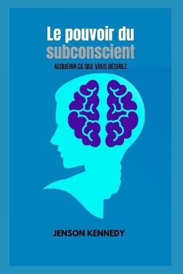 Book cover for Le pouvoir du subconscient