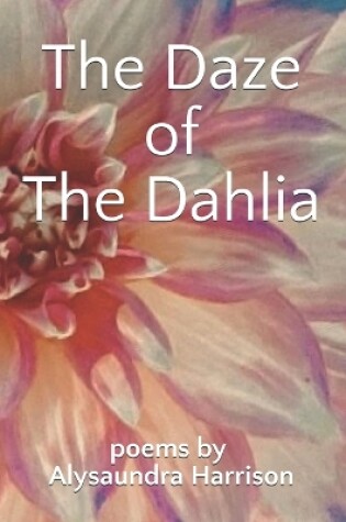 Cover of The Daze of The Dahlia