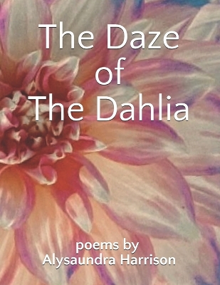 Cover of The Daze of The Dahlia