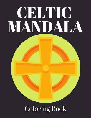 Book cover for Celtic Mandala Coloring Book