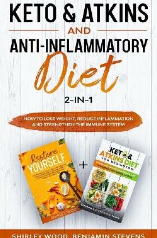 Cover of Keto & Atkins and Anti-Inflammatory diet 2-in-1