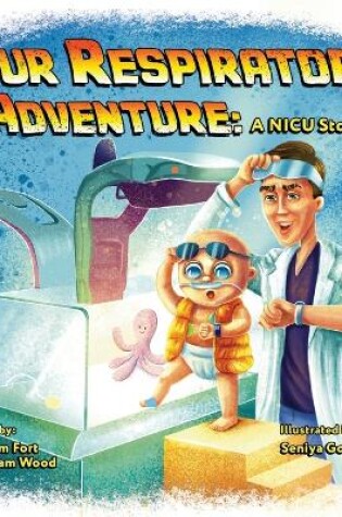 Cover of Our Respiratory Adventure