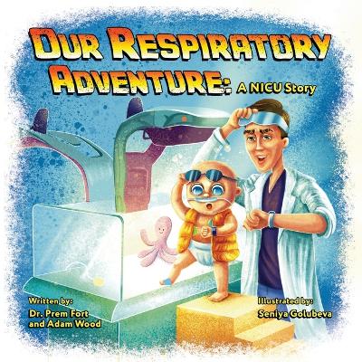 Book cover for Our Respiratory Adventure