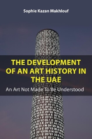 Cover of The Development of An Art History in the UAE