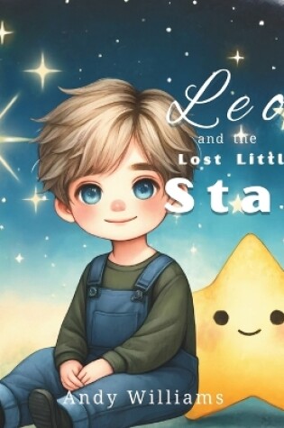 Cover of Leo and the Lost Little Star