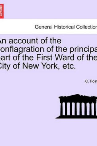 Cover of An Account of the Conflagration of the Principal Part of the First Ward of the City of New York, Etc.