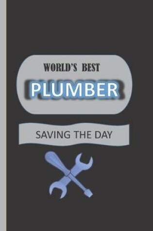 Cover of World's Best Plumber Saving The Day