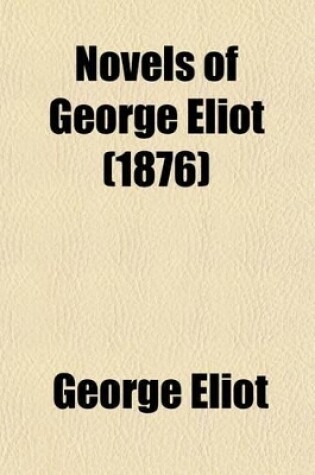 Cover of Novels of George Eliot (Volume 9); Daniel Deronda