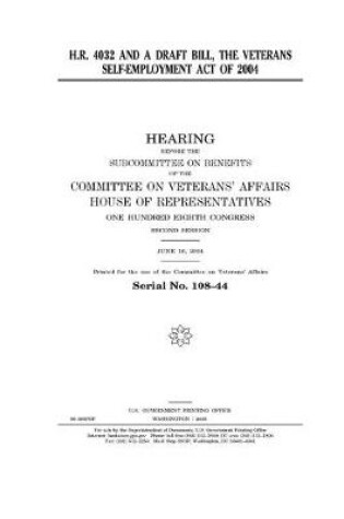 Cover of H.R. 4032 and a draft bill, the Veterans Self-Employment Act of 2004