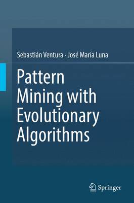 Book cover for Pattern Mining with Evolutionary Algorithms