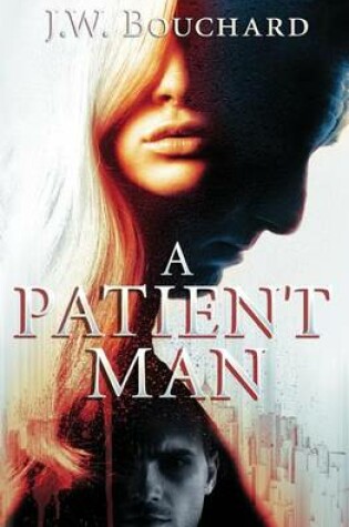 Cover of A Patient Man