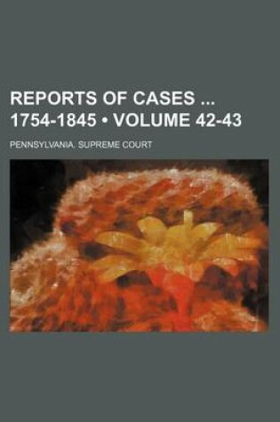 Cover of Reports of Cases 1754-1845 (Volume 42-43)
