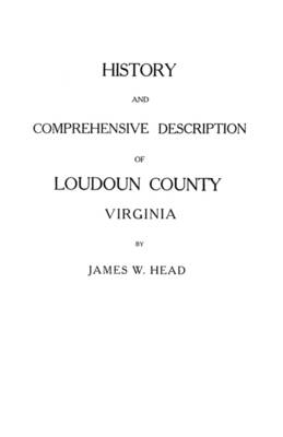 Book cover for History and Comprehensive Description of Loudoun County, Virginia