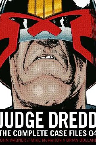 Cover of Judge Dredd: The Complete Case Files 04