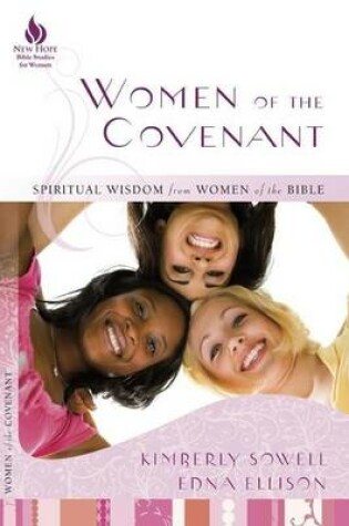 Cover of Women of the Covenant: Spiritual Wisdom from Women of the Bible